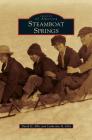 Steamboat Springs By David H. Ellis, Catherine H. Ellis Cover Image