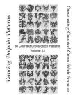 Contrasting Counted Cross Stitch Squares: 50 Counted Cross Stitch Patterns (Volume #23) By Dancing Dolphin Patterns Cover Image
