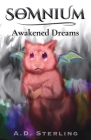 SOMNIUM Awakened Dreams By A. D. Sterling Cover Image