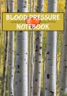 Blood Pressure Notebook: 7 x 10 53 Week Daily Blood Pressure Log Book and Heart Rate Tracker Birch Tree Cover (54 Pages) By Sosha Publishing Cover Image