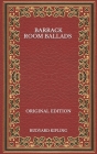 Barrack Room Ballads - Original Edition By Rudyard Kipling Cover Image