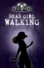 Dead Girl Walking By Linda Joy Singleton Cover Image