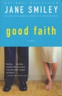 Good Faith By Jane Smiley Cover Image