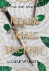 Realm of Trials and Trickery By Claire Wright Cover Image
