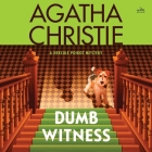 Dumb Witness: A Hercule Poirot Mystery (Hercule Poirot Mysteries (Audio) #16) By Agatha Christie, Hugh Fraser (Read by) Cover Image