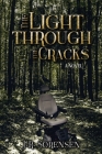 The Light Through the Cracks By J. R. Sorensen Cover Image