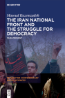 The Iran National Front and the Struggle for Democracy: 1949-Present By Masoud Kazemzadeh Cover Image