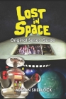 Lost in Space Classic Series Guide Cover Image