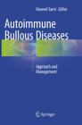 Autoimmune Bullous Diseases: Approach and Management By Naveed Sami (Editor) Cover Image