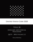 United States Code 2020 Title 28 Judiciary and Judicial Procedure [§§751 - 5001] Volume 2/2 Cover Image