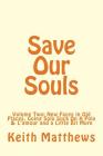 Save Our Souls: A Situation Comedy: Volume Two By Keith Matthews, R. Taylor (Foreword by), R. Taylor Cover Image
