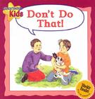 Don't Do That! (Courteous Kids) Cover Image