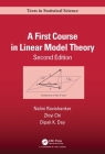 A First Course in Linear Model Theory (Chapman & Hall/CRC Texts in Statistical Science) By Nalini Ravishanker, Zhiyi Chi, Dipak K. Dey Cover Image