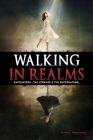 Walking in Realms: Encounters - The Strange & The Supernatural By April Rowden, La Donna Taylor (Foreword by) Cover Image