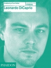 Leonardo DiCaprio (Anatomy of an Actor) By Florence Colombani Cover Image