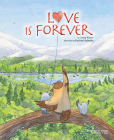 Love is Forever By Casey Rislov, Rachael Balsaitis, BFA (Illustrator) Cover Image