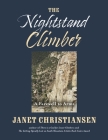 The Nightstand Climber: A Farewell to Arms By Janet Christiansen Cover Image