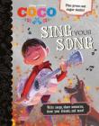 Disney Pixar Coco Sing Your Song: Write Songs, Share Memories, Draw Your Dreams, and More! By Parragon Books Ltd Cover Image