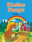 Kleine Ponys Malbuch By Coloring Pages for Kids Cover Image