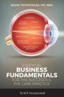Essential Business Fundamentals for the Successful Eye Care Practice Cover Image