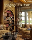 Bringing Paris Home By Penny Drue Baird Cover Image