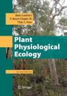 Plant Physiological Ecology By Hans Lambers, F. Stuart Chapin III, Thijs L. Pons Cover Image