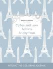 Adult Coloring Journal: Cosex and Love Addicts Anonymous (Mandala Illustrations, Eiffel Tower) Cover Image