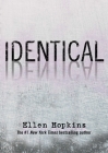 Identical By Ellen Hopkins Cover Image