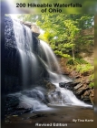 200 Waterfall Hikes of Ohio Revised Edition By Tina Karle Cover Image