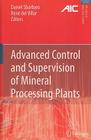 Advanced Control and Supervision of Mineral Processing Plants (Advances in Industrial Control) Cover Image