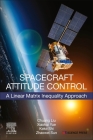 Spacecraft Attitude Control: A Linear Matrix Inequality Approach Cover Image