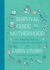 Survival Guide to Motherhood: The Parenting Pep Talk Every Christian Mom Needs Cover Image