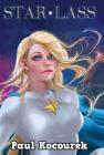 Star Lass: Princess from the Stars By Paul Kocourek Cover Image