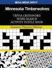 Minnesota Timberwolves Trivia Crossword Word Search Activity Puzzle Book: Greatest Players Edition By Mega Media Depot Cover Image