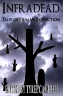 Infradead: Tales of Human Extinction Cover Image