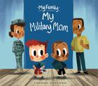 My Military Mom (My Family) Cover Image