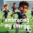 Embracing my energy Cover Image