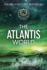 The Atlantis World (the Origin Mystery, Book 3) Cover Image
