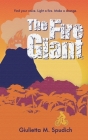 The Fire Giant By Giulietta M. Spudich, John Spudich (Illustrator) Cover Image