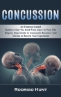Concussion: An Evidence-based Guide to Get You Back From Injury to Your Life (Step by Step Guide to Concussion Recovery and Diarie Cover Image