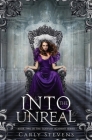 Into the Unreal By Carly Stevens Cover Image