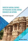 Protective Material Coatings For Preserving Cultural Heritage Monuments and Artwork Cover Image