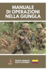 Manuale di Operazioni nella Giungla By Forze Armate Della Colombia Cover Image