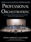 Professional Orchestration Vol 2A: Orchestrating the Melody Within the String Section By Peter Lawrence Alexander, Garry Schyman (Foreword by) Cover Image