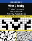 Mike & Molly Trivia Crossword Word Search Activity Puzzle Book: TV Series Cast & Characters Edition By Mega Media Depot Cover Image