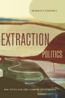 Extraction Politics: Rio Tinto and the Corporate Persona By Nicholas S. Paliewicz Cover Image