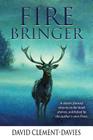 Fire Bringer By David Clement-Davies Cover Image