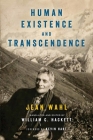 Human Existence and Transcendence (Thresholds in Philosophy and Theology) By Jean Wahl, William C. Hackett (Editor), William C. Hackett (Translator) Cover Image