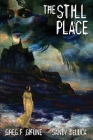 The Still Place By Greg F. Gifune, Sandy DeLuca Cover Image