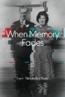 When Memory Fades Cover Image